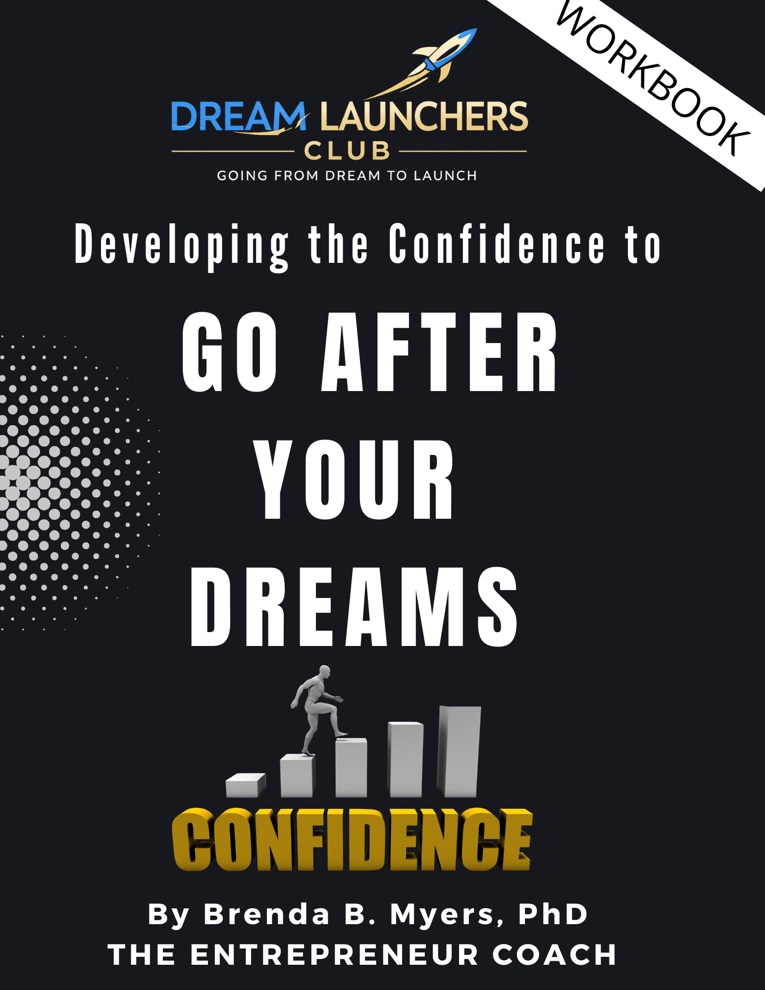 Developing the Confidence to Go After Your Dreams